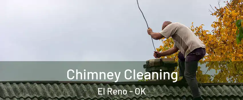  Chimney Cleaning El Reno - OK