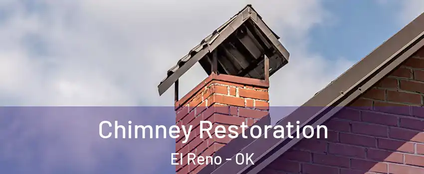  Chimney Restoration El Reno - OK
