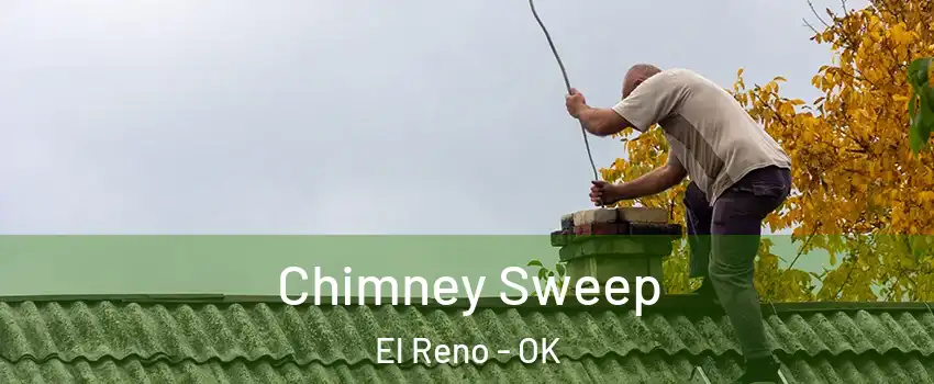 Chimney Sweep El Reno - OK