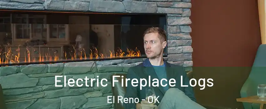  Electric Fireplace Logs El Reno - OK