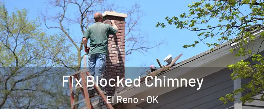 Fix Blocked Chimney El Reno - OK