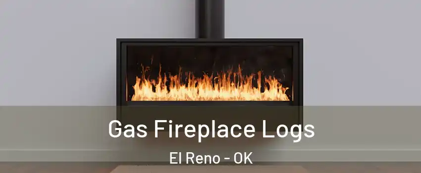  Gas Fireplace Logs El Reno - OK