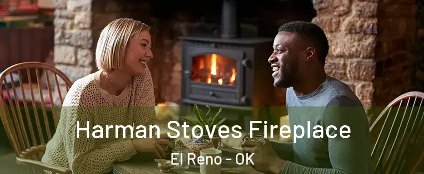 Harman Stoves Fireplace El Reno - OK