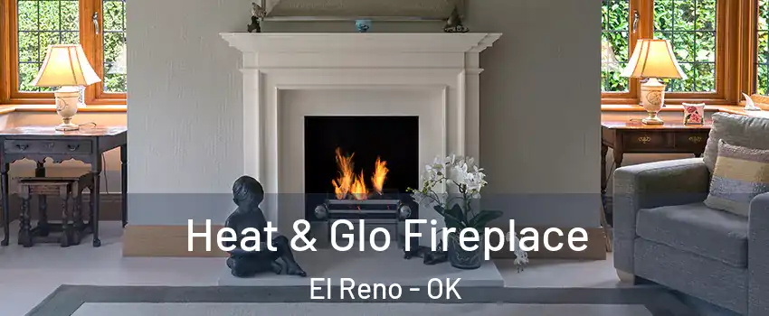  Heat & Glo Fireplace El Reno - OK