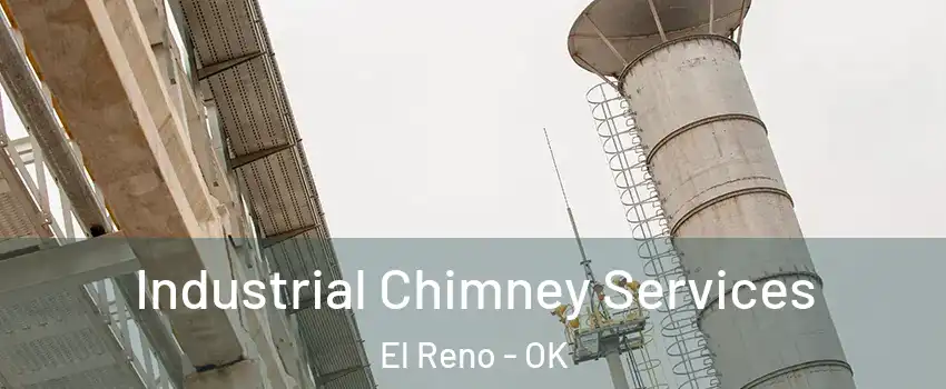 Industrial Chimney Services El Reno - OK