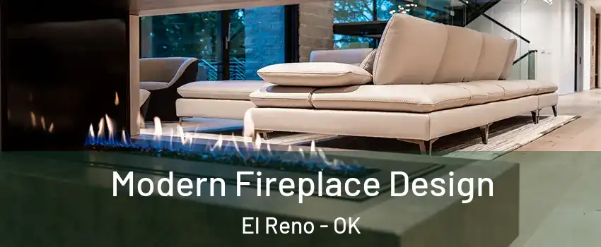  Modern Fireplace Design El Reno - OK