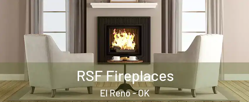  RSF Fireplaces El Reno - OK