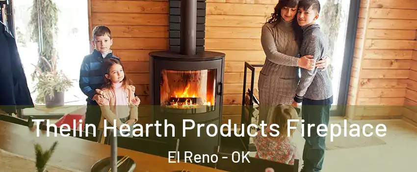 Thelin Hearth Products Fireplace El Reno - OK