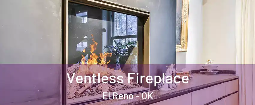 Ventless Fireplace El Reno - OK